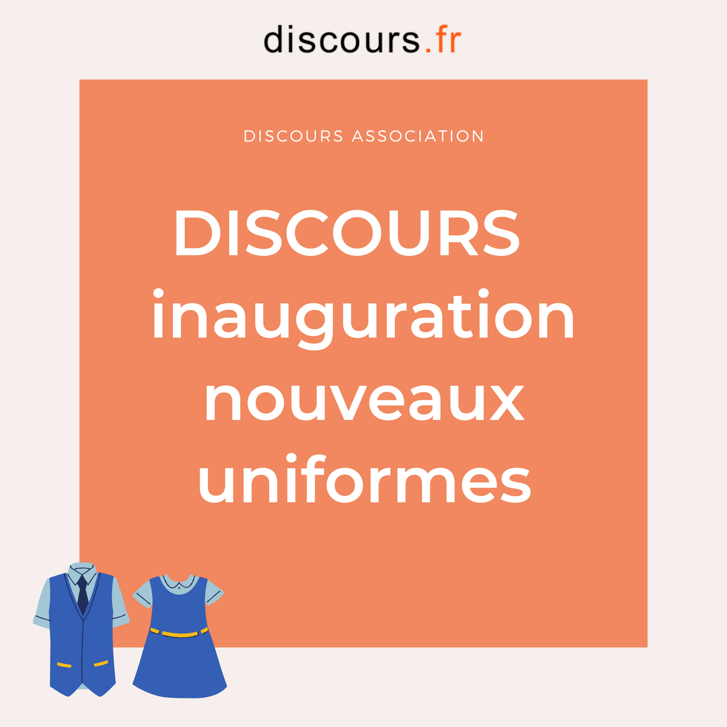 discours inauguration nouveaux uniformes président association