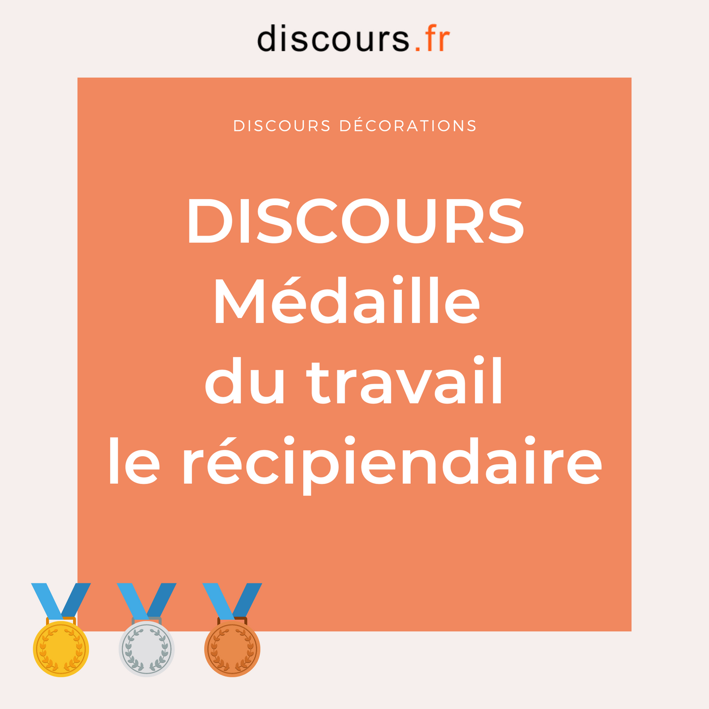 discours récipiendaire médaille du travail