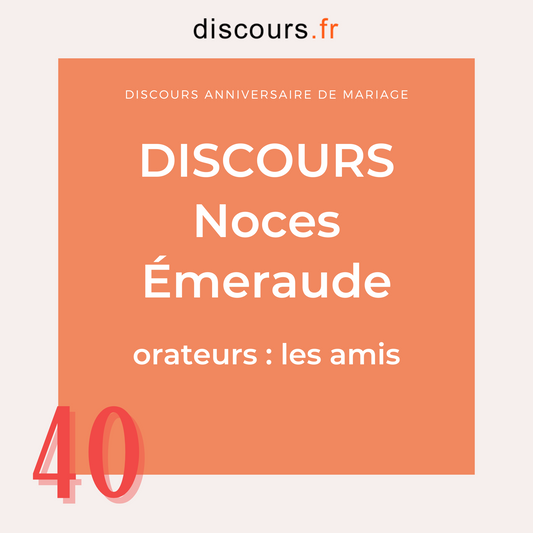 discours noces émeraude les amis anniversaire 40 ans de mariage