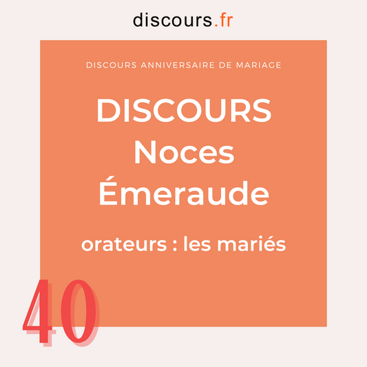 exemples discours noces emeraude anniversaire mariage 40 ans les mariés