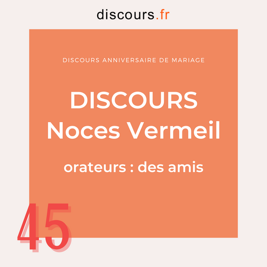 discours anniversaire de mariage 45 ans noces de  vermeil pour des amis