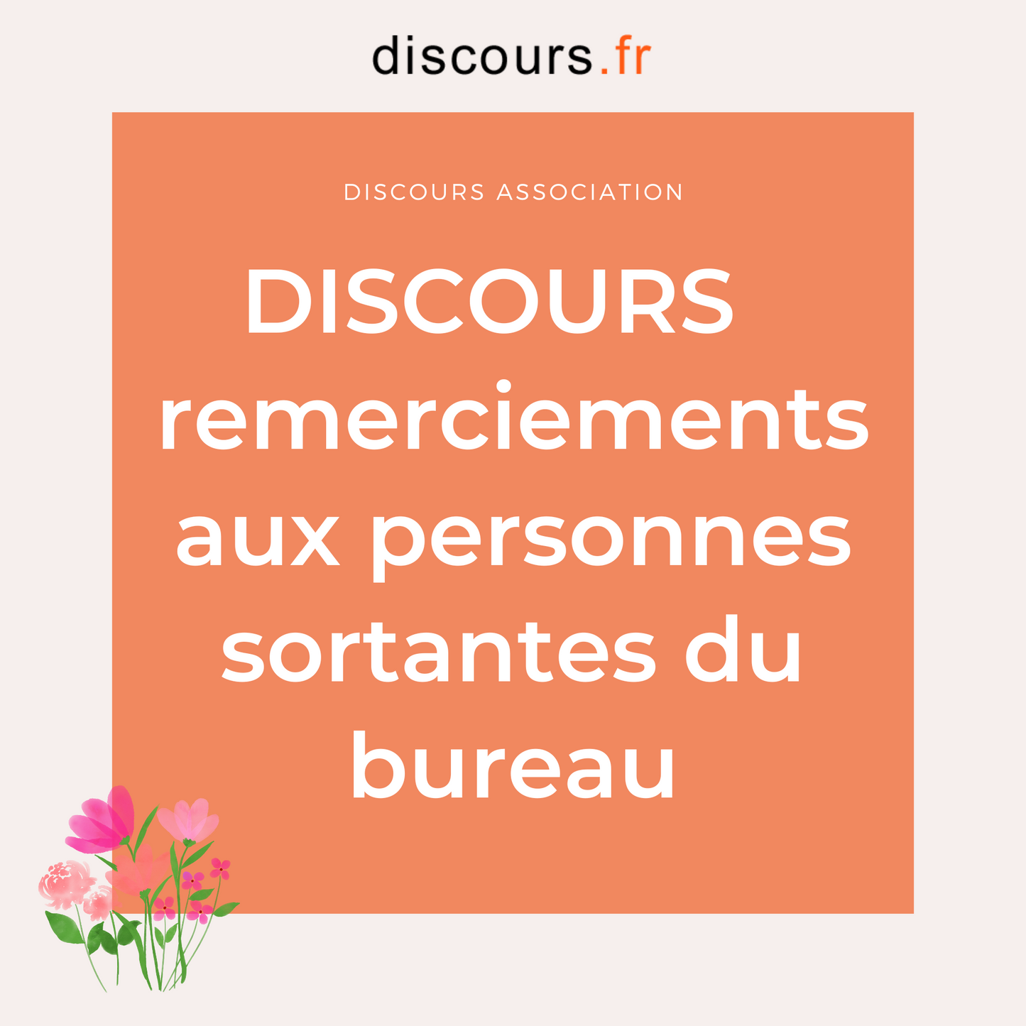 discours du président pour remercier les personnes sortantes du bureau