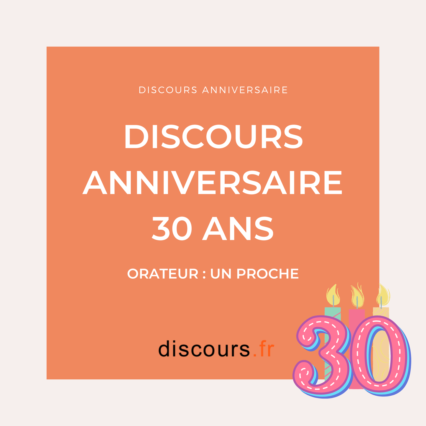 discours d'anniversaire 30 ans d'un proche