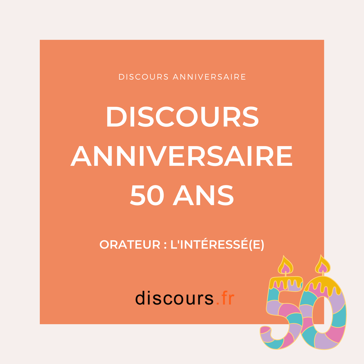 discours anniversaire 50 ans pour l'intéressé