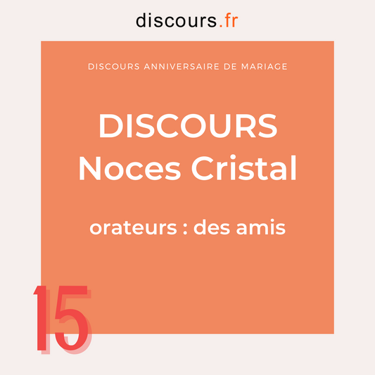 discours noces cristal pour des amis