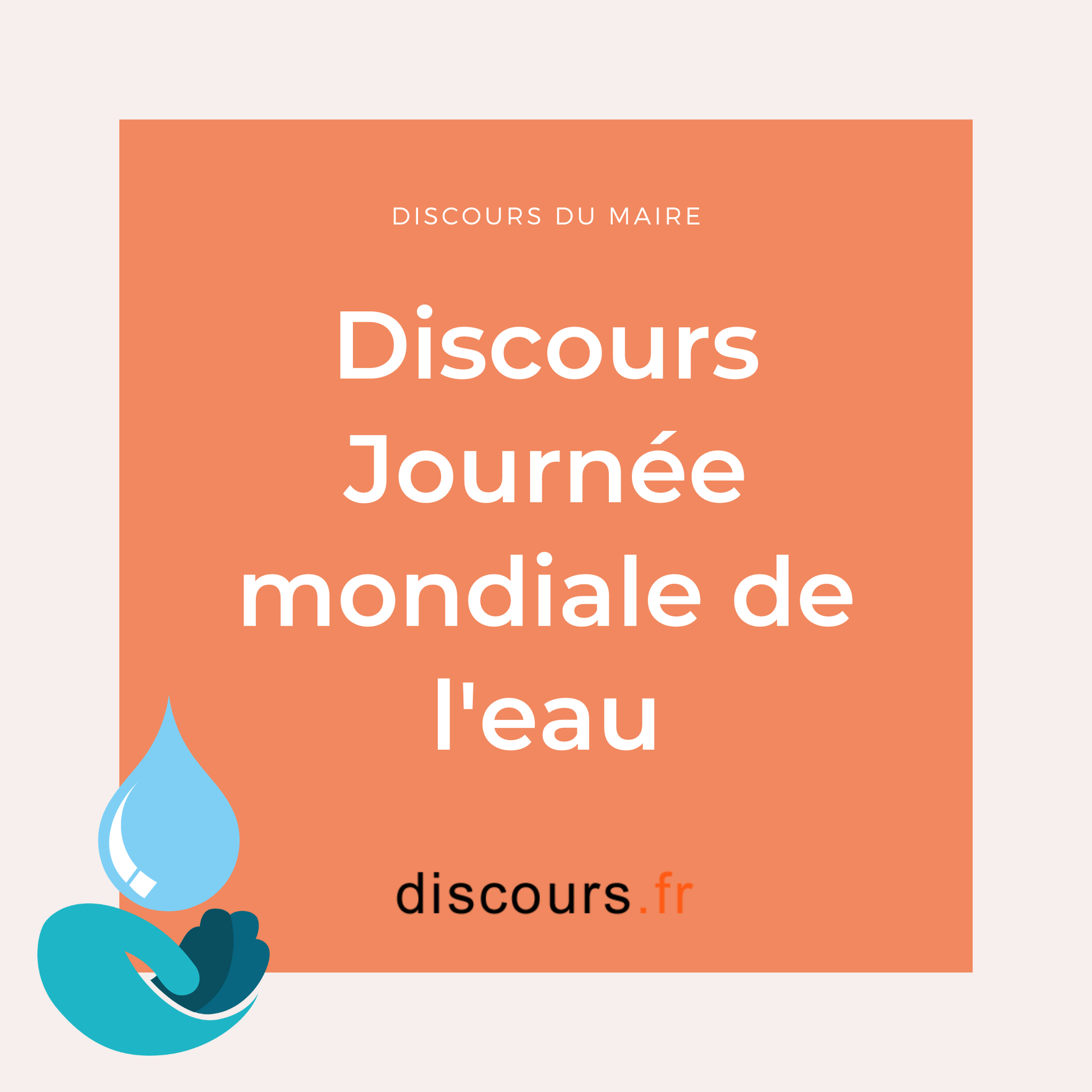 Discours du maire pour la journée mondiale de l'eau du 22 mars